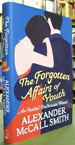 The Forgotten Affairs of Youth - An Isabel Dalhousie Novel