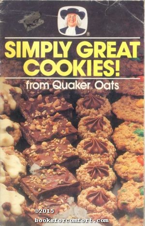 Seller image for Simply Great Cookies! from Quaker Oats for sale by booksforcomfort