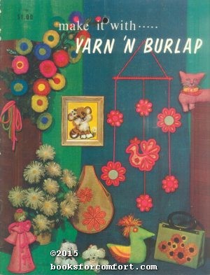 Immagine del venditore per Make It With Yarn and Burlap H180 venduto da booksforcomfort