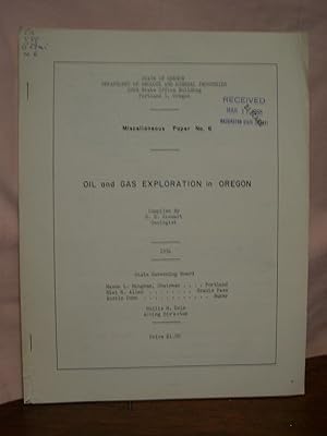 OIL AND GAS EXPLORATION IN OREGON; MISCELLANEOUS PAPER NO. 6