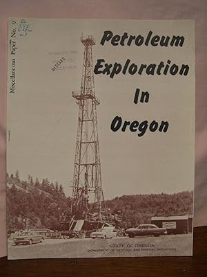 PETROLEUM EXPLORATION IN OREGON; MISCELLANEOUS PAPER NO. 9