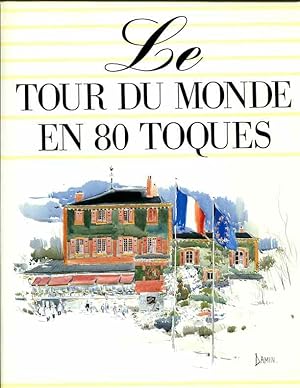 Imagen del vendedor de Le Tour Du Monde En 80 (Eighty) Toques a la venta por Orca Knowledge Systems, Inc.