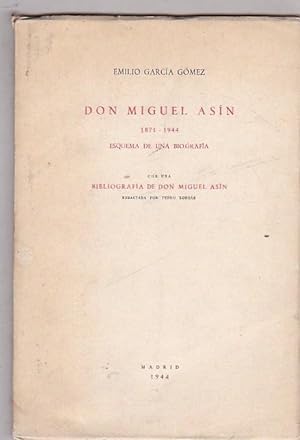 Immagine del venditore per Don Miguel Asn 1871-1944 Esquema de una biografa. Con una bibliografa de Don Miguel Asn redactada por Pedro Longs venduto da LIBRERA GULLIVER
