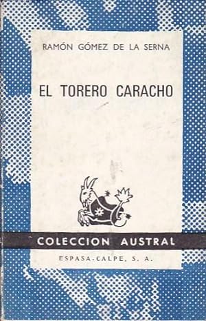 Bild des Verkufers fr El torero caracho zum Verkauf von LIBRERA GULLIVER