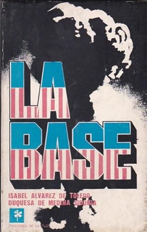 Seller image for La base for sale by LIBRERA GULLIVER