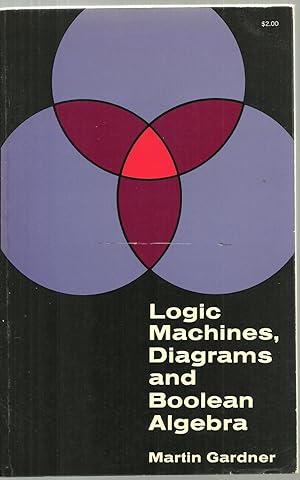 Seller image for Logic Machines, Diagrams and Boolean Algebra for sale by Sabra Books