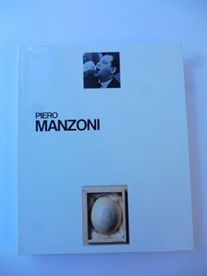 Piero Manzoni. Par Germano Celant