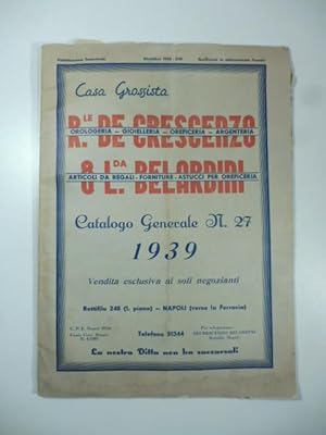 Casa grossista R. De Crescenzo & L. Belardini. Catalogo generale 1939. Orologeria, gioielleria, a...