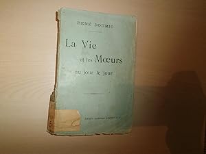 Seller image for LA VIE ET LES MOEURS for sale by Le temps retrouv