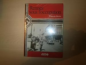 Seller image for RENNES SOUS L'OCCUPATION for sale by Le temps retrouv