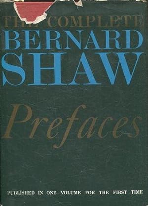 THE COMPLETE PREFACES OF BERNARD SHAW.
