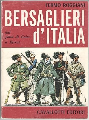 Imagen del vendedor de Bersaglieri d?Italia dal ponte di Goito a Beirut. a la venta por Libreria antiquaria Dedalo M. Bosio