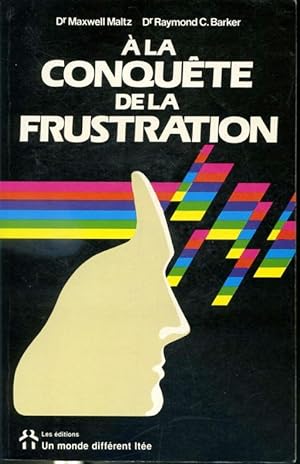 Bild des Verkufers fr  la conqute de la frustration zum Verkauf von Librairie Le Nord