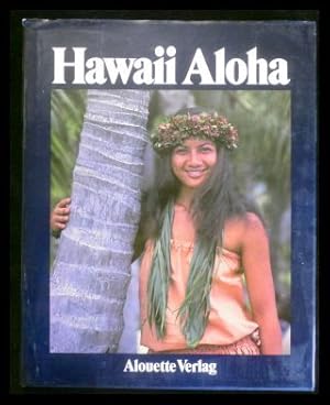 Bild des Verkufers fr Hawaii Aloha zum Verkauf von ANTIQUARIAT Franke BRUDDENBOOKS