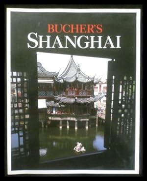 Bild des Verkufers fr Buchers Shanghai zum Verkauf von ANTIQUARIAT Franke BRUDDENBOOKS