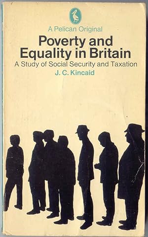 Seller image for Poverty and Equality in Britain A Study of Social Security and Taxation for sale by BOOKSTALLblog