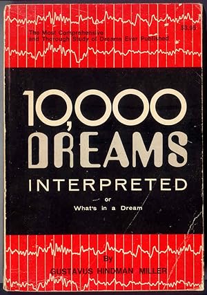 10,000 Dreams Interpreted Or What's In A Dream
