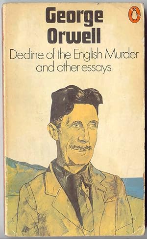 Decline of the English Murder and Other Essays