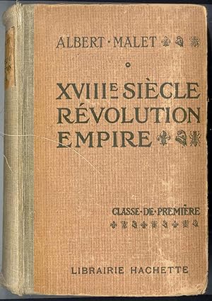 XVIIIÂ° siecle revolution empire