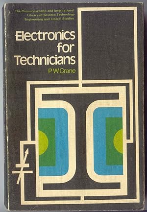 Electronics for Technicians The Commonwealth and International Library: Electrical Engineering Di...