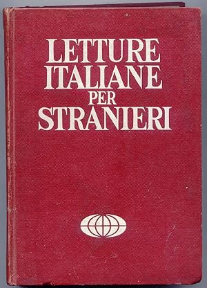 Letture Italiane Per Stranieri Vol. primo. Letture Graduali, Letture Varie, Italia, Pagine Di Cla...