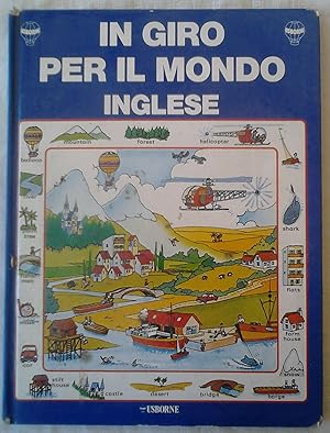 In giro per il mondo Inglese con guida alla pronuncia