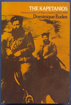 Seller image for The Kapetanios Partisans and Civil War in Greece, 1943-1949 for sale by BOOKSTALLblog