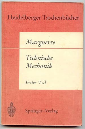 Technische Mechanik Erster Teil. Statik. (Heidelberger Taschenbucher Band 20)