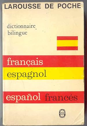 Seller image for Fran §ais-Espagnol Espagnol-Fran §ais Larousse de Poche â " Dictionnaire Bilingua for sale by BOOKSTALLblog