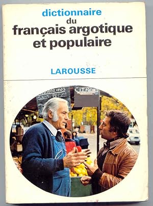 Dictionnaire du FranÃÂ§ais Argotique et Populaire