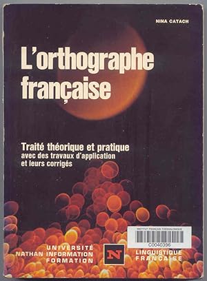 Immagine del venditore per L'orthographe fran §aise Trait  Theorique t pratique avec des travaux d'application et leurs corrig  s. venduto da BOOKSTALLblog