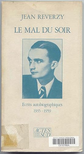 Le mal du soir Ecrits autobiographiques 1935-1959