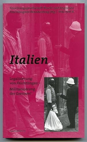 Bild des Verkufers fr Italien : Legalisierung der Fluchtlinge - Militarisierung der Grenzen? zum Verkauf von BOOKSTALLblog