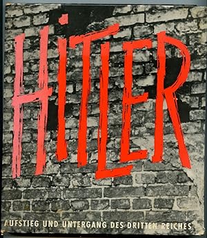 Immagine del venditore per Hitler : Aufstieg Und Untergang Des Dritten Reiches venduto da BOOKSTALLblog