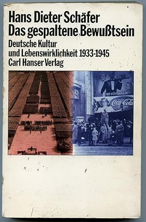 Imagen del vendedor de Das Gespaltene Bewusstsein : Uber Deutsche Kultur Und Lebenswirklichkeit, 1933-1945 a la venta por BOOKSTALLblog