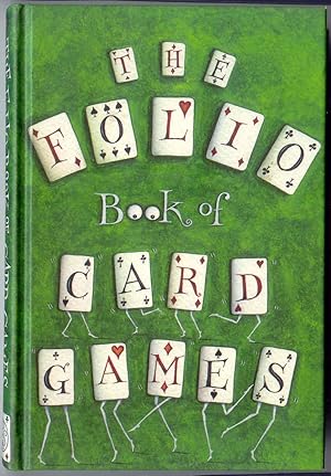 The Folio Book Of Card Games A Compendium of Rare and Remarkable Games of Skill and Chance - Sele...