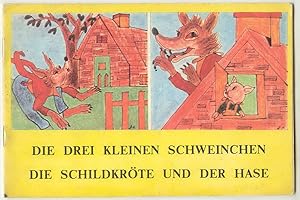 Die Drei kleinen Schweinchen. - Die SchildkrÃ te und der Hase.