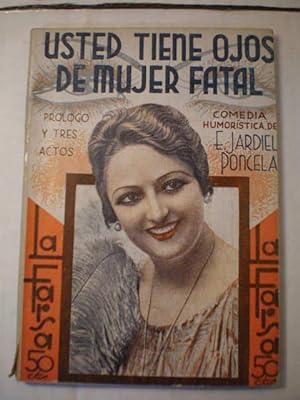 Usted tiene ojos de mujer fatal. La Farsa Año VII - 28 de Octubre de 1933 - Num. 320