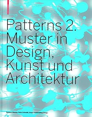 Bild des Verkufers fr Patterns: Muster in Design, Kunst Und Architektur: 2 zum Verkauf von Libro Co. Italia Srl