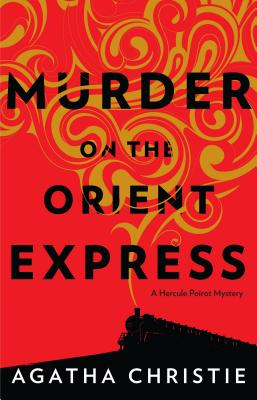 Imagen del vendedor de Murder on the Orient Express: A Hercule Poirot Mystery (Hardback or Cased Book) a la venta por BargainBookStores