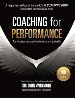 Immagine del venditore per Coaching for Performance: The Principles and Practice of Coaching and Leadership (Paperback or Softback) venduto da BargainBookStores