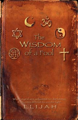 Immagine del venditore per The Wisdom of a Fool (Paperback or Softback) venduto da BargainBookStores