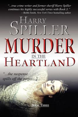 Image du vendeur pour Murder in the Heartland: Book Three (Hardback or Cased Book) mis en vente par BargainBookStores