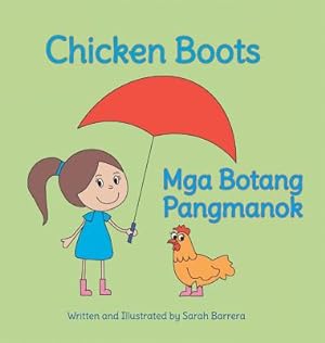 Seller image for Chicken Boots / Mga Botang Pangmanok: Babl Children's Books in Tagalog and English (Hardback or Cased Book) for sale by BargainBookStores