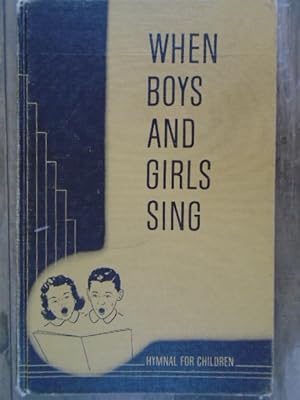 Seller image for When Boys and Girls Sing for sale by Archives Books inc.