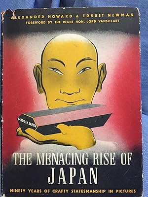 Bild des Verkufers fr The Menacing Rise of Japan. Ninety Years of Crafty Statesmanship in Pictures zum Verkauf von Bryn Mawr Bookstore