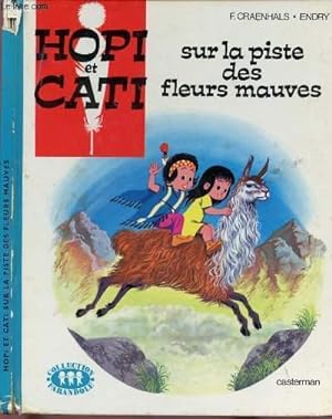 Image du vendeur pour HOPI ET CATI SUR LES PISTE DES FLEURS MAUVES mis en vente par Le-Livre