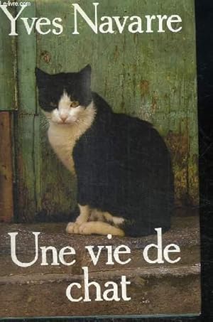 Seller image for UNE VIE DE CHAT for sale by Le-Livre