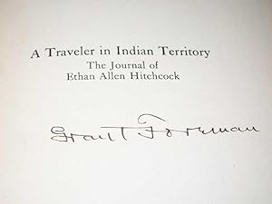 A Traveler in Indian Territory: The Journal of Ethan Allen Hitchcock, Late Major-General in the U...