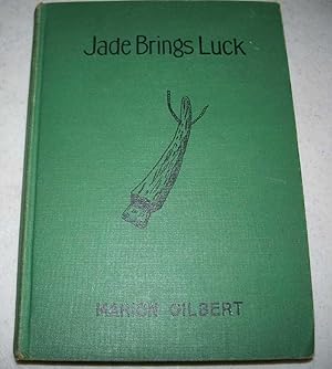 Bild des Verkufers fr Jade Brings Luck zum Verkauf von Easy Chair Books